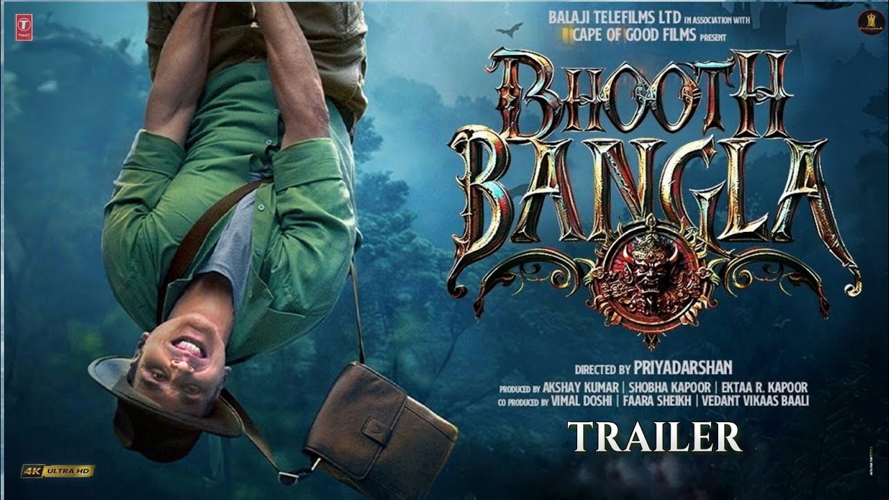Bhoot Bangla - Trailer | Akshay Kumar | Tabu , Paresh Rawal | Priyadarshan | Fan mode trailer 