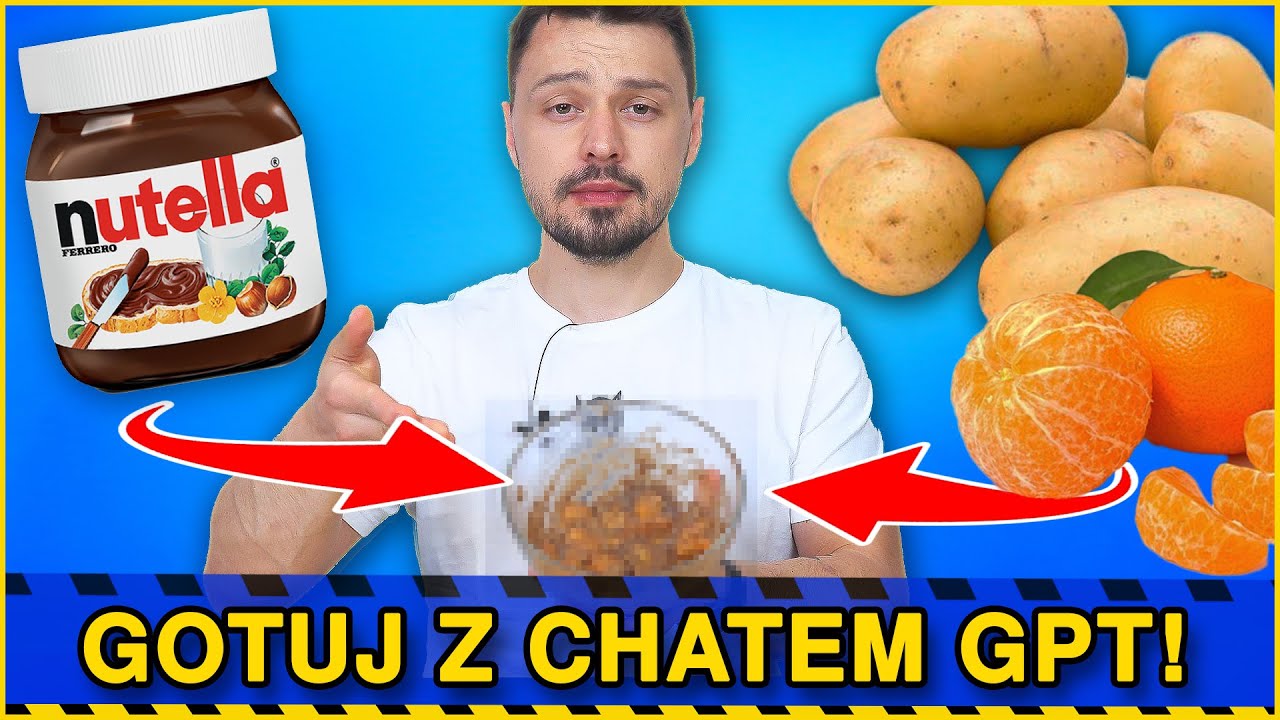 NUTELLA, ZIEMNIAK I MANDARYNKI?! GOTUJ Z CHATEM GPT!