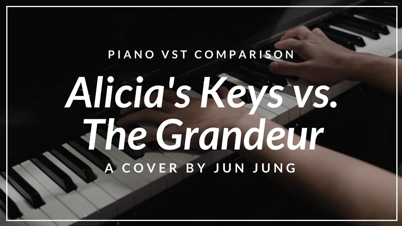 Alicia's Keys vs. The Grandeur - VST Comparison