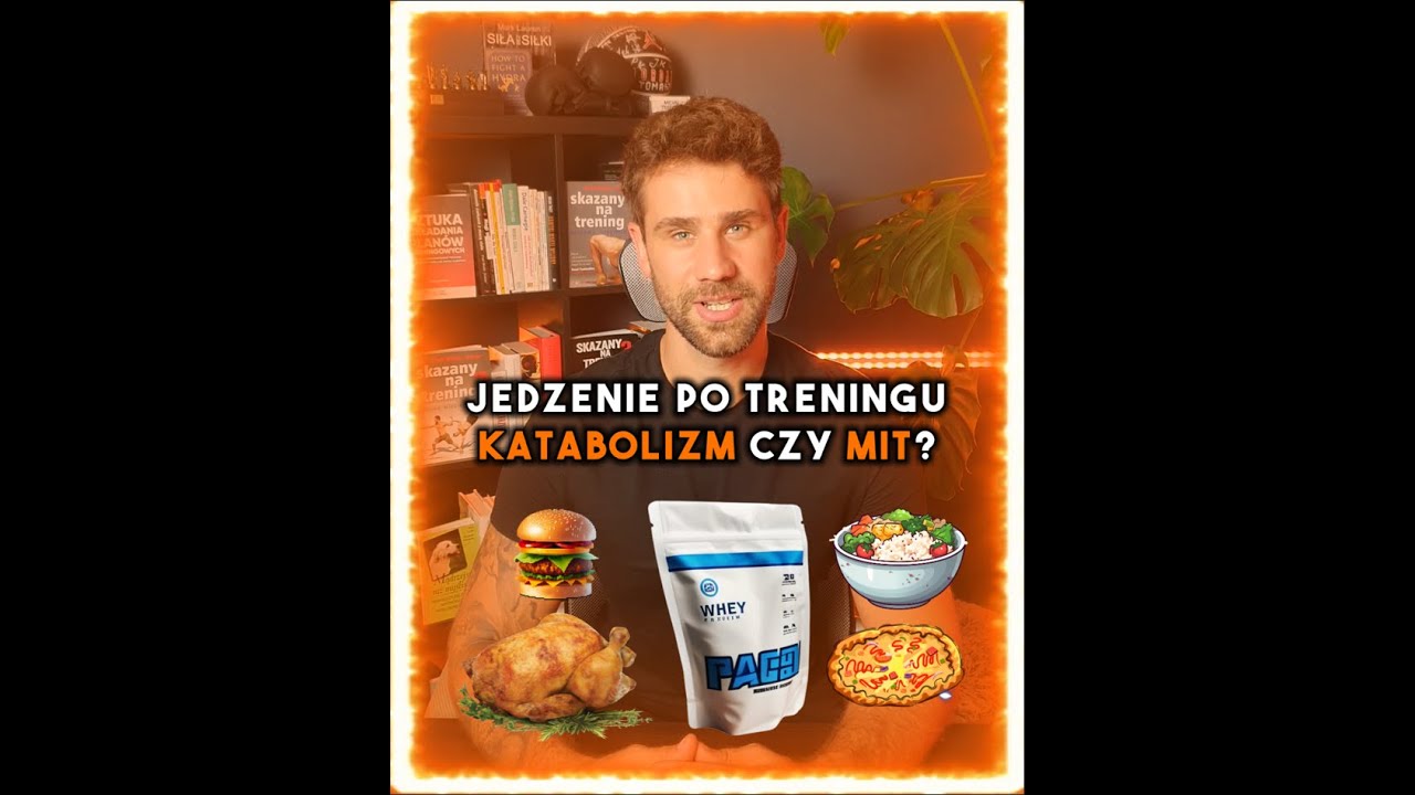 Jedzenie po treningu &ndash; katabolizm czy mit?