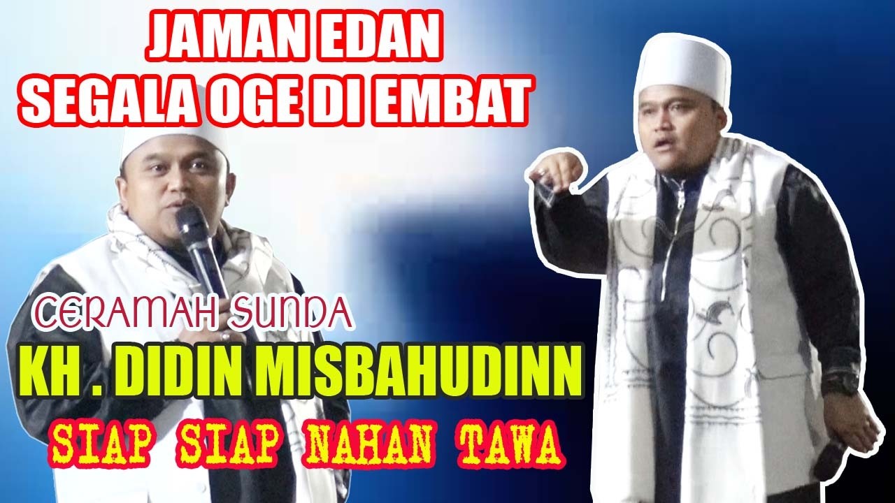 CERAMAH SUNDA KH  DIDIN MISBAHUDIN