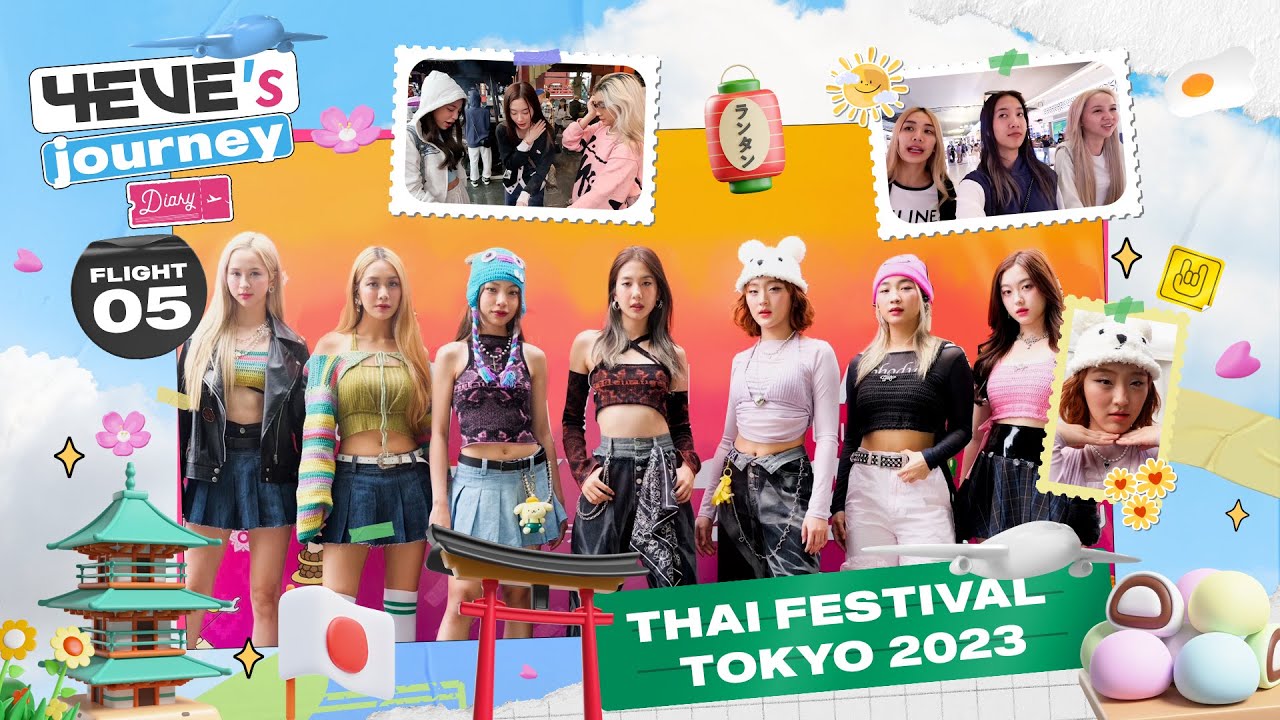 4EVE's Journey Diary EP.05 | 4EVE ขึ้น Stage ต่างประเทศ ครั้งแรก Thai Festival Tokyo 2023 [ENG SUB]