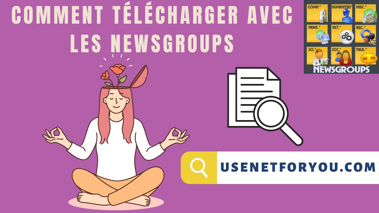 Comment t&eacute;l&eacute;charger sur les Newsgroups - Guide en trois &eacute;tapes