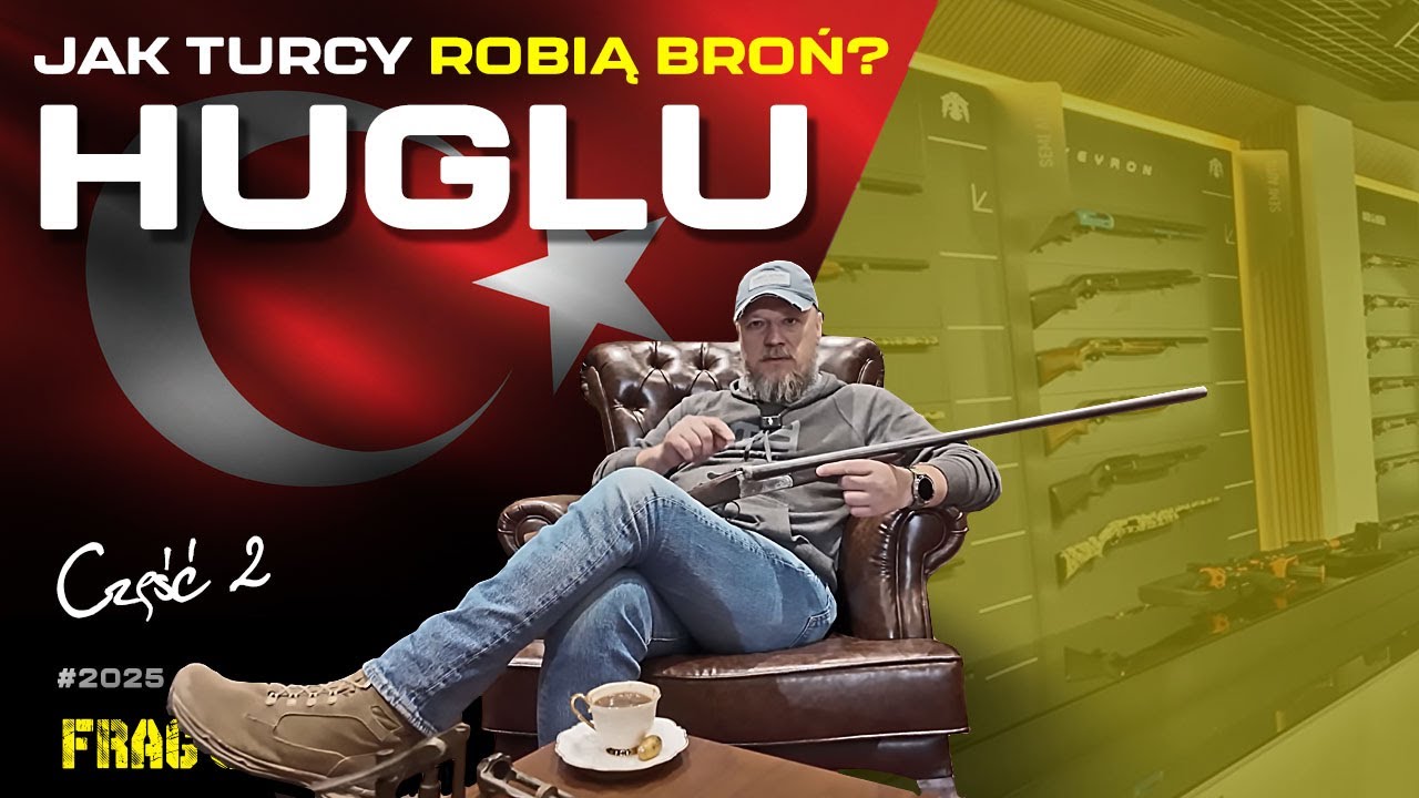 Jak Turcy robią broń? - cz.2 HUGLU