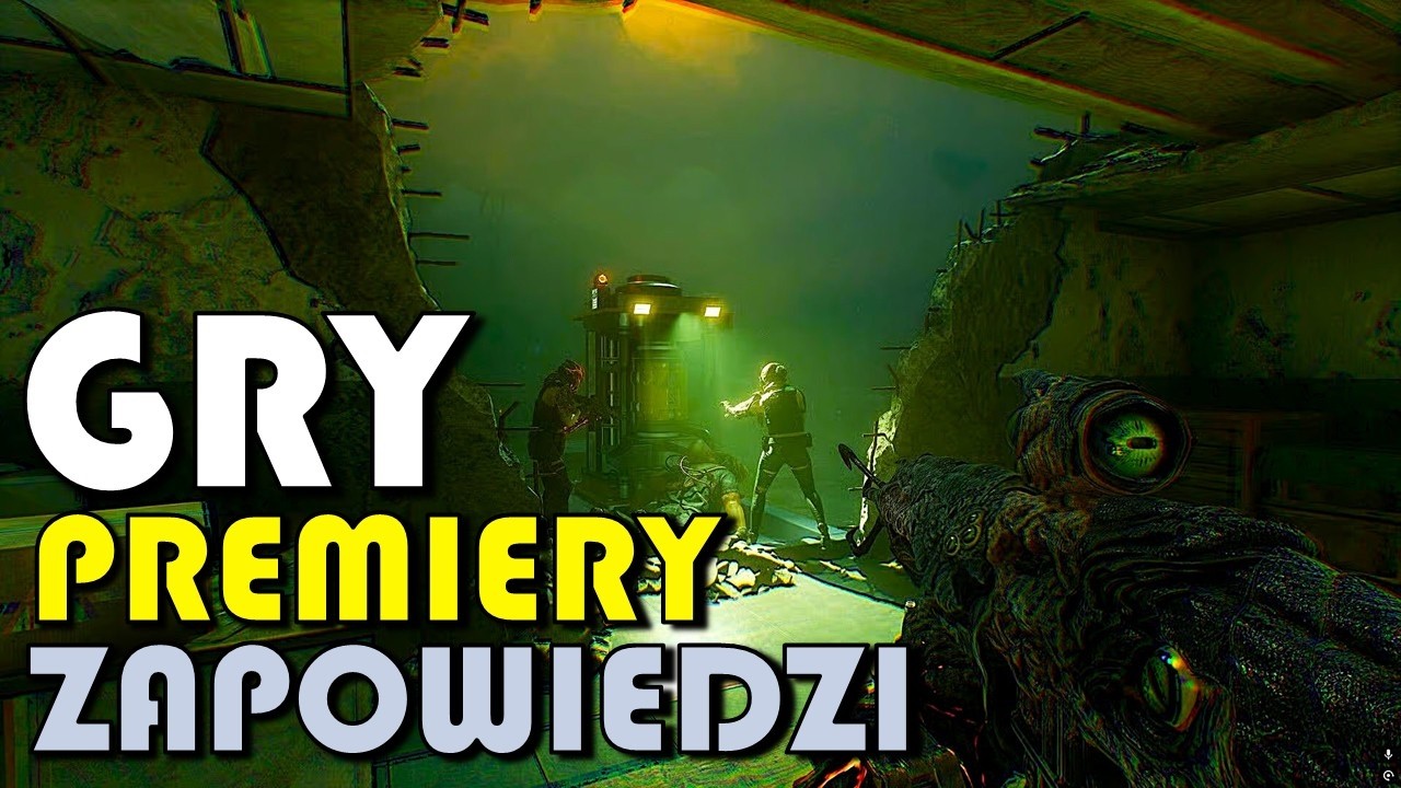 GRY, PREMIERY, ZAPOWIEDZI - Nowości ze Świata Gier / TYDZIEŃ W GRACH