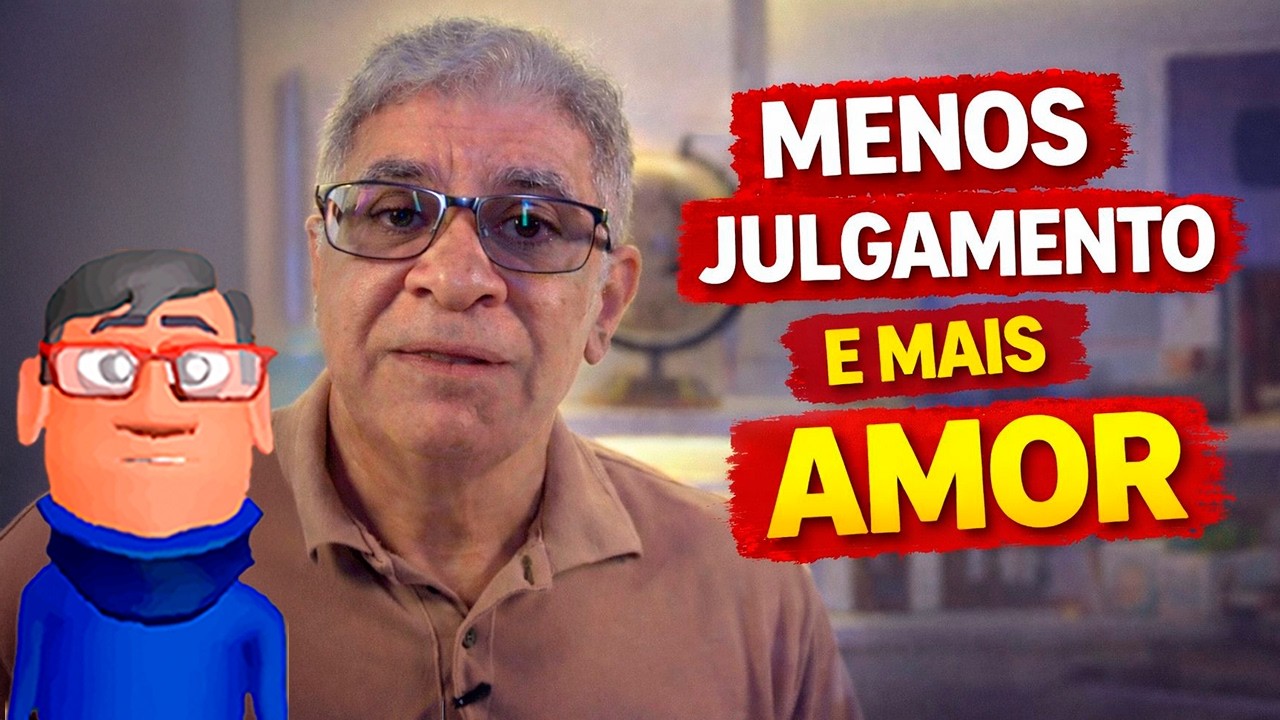 MENOS JULGAMENTO E MAIS AMOR - Minuto Com Deus de Hoje