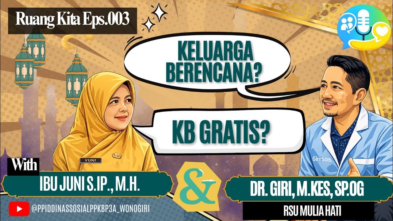 Keluarga Berencana? KB Gratis? RUANG KITA Eps. 003