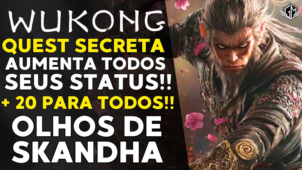 AUMENTE TODOS SEUS STATUS EM + 20 AGORA COM ESTA QUEST EM WUKONG! - OLHOS DE SKANDHA