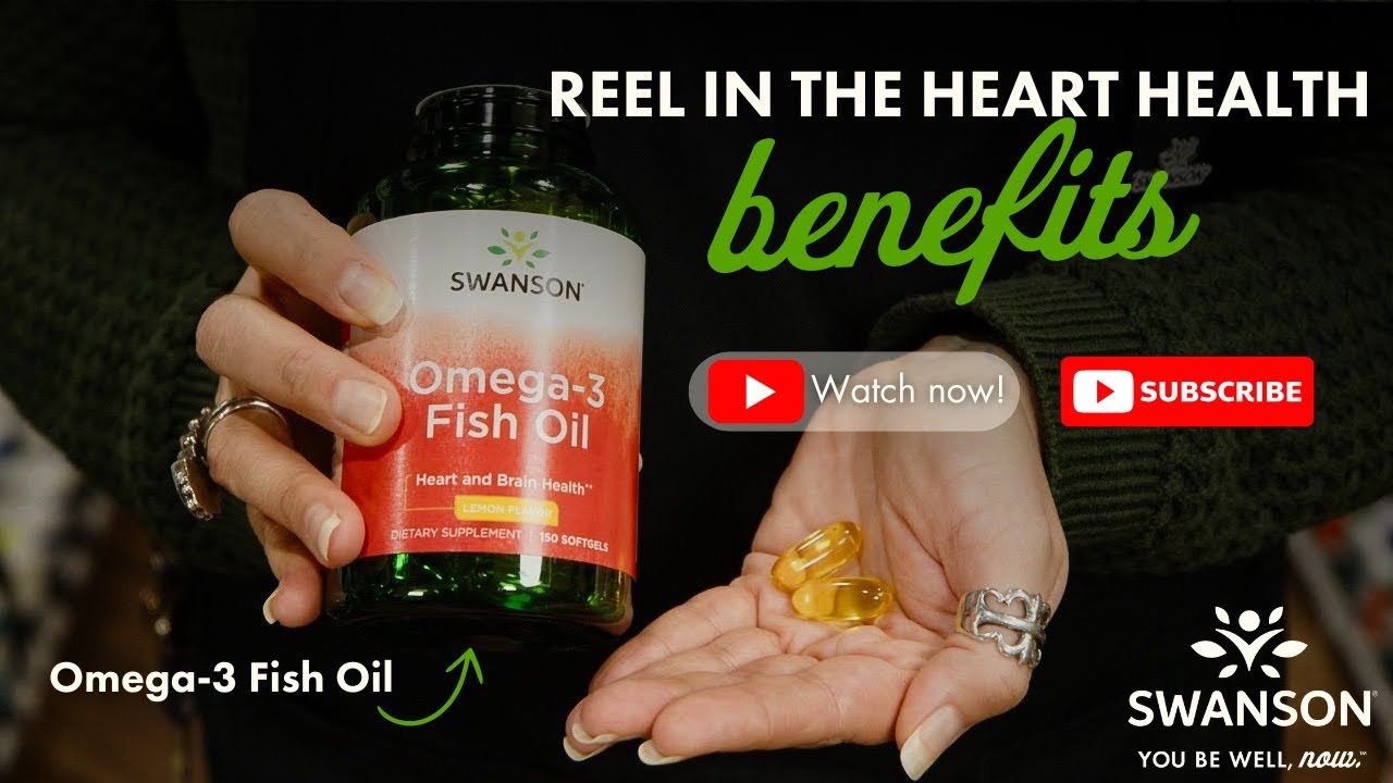 Swanson&rsquo;s Omega-3 Fish Oil | The Secret to a Stronger Heart