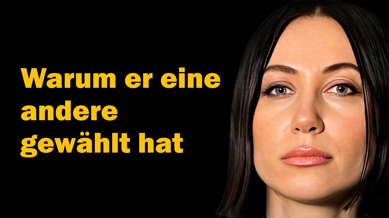 Warum ein Mann eine andere Frau gewählt hat und gegangen ist