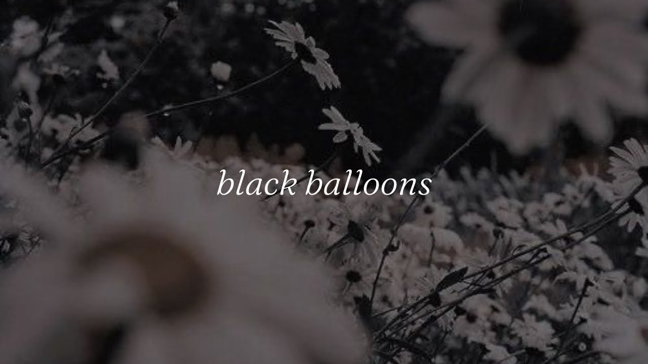 ellise - black balloons (slowed + reverb)
