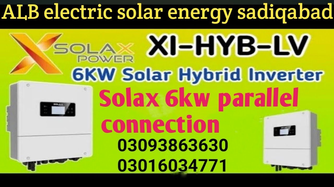 solax 6kw parallel connection | solax power 6kw parallel complete information