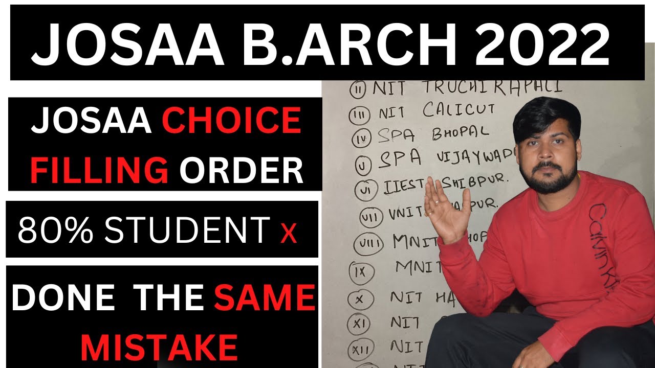 80% of STUDENTS DONE  THE SAME MISTAKE  JOSAA CHOICE FILLING ORDER JOSAA B.ARCH 2022 #josaa2022