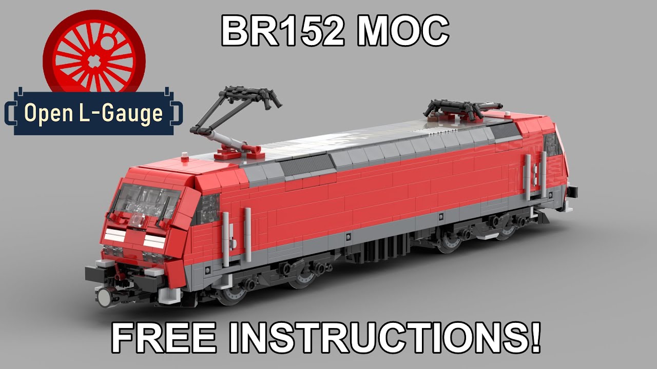 BR 152 LEGO® MOC FREE INSTRUCTIONS [OPEN-L-GAUGE]
