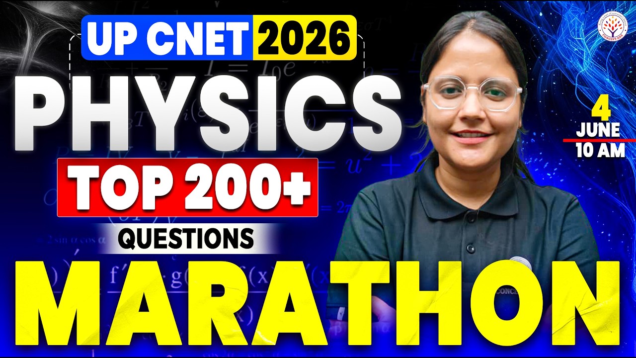 UP CNET 2026 Physics Marathon Class | UP CNET Physics PYQ & MCQ | UP BSc Nursing Exam 2026