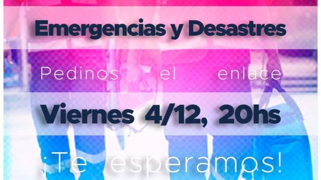 CHARLA DE BIENVENIDA || EMERGENCIAS Y DESASTRES