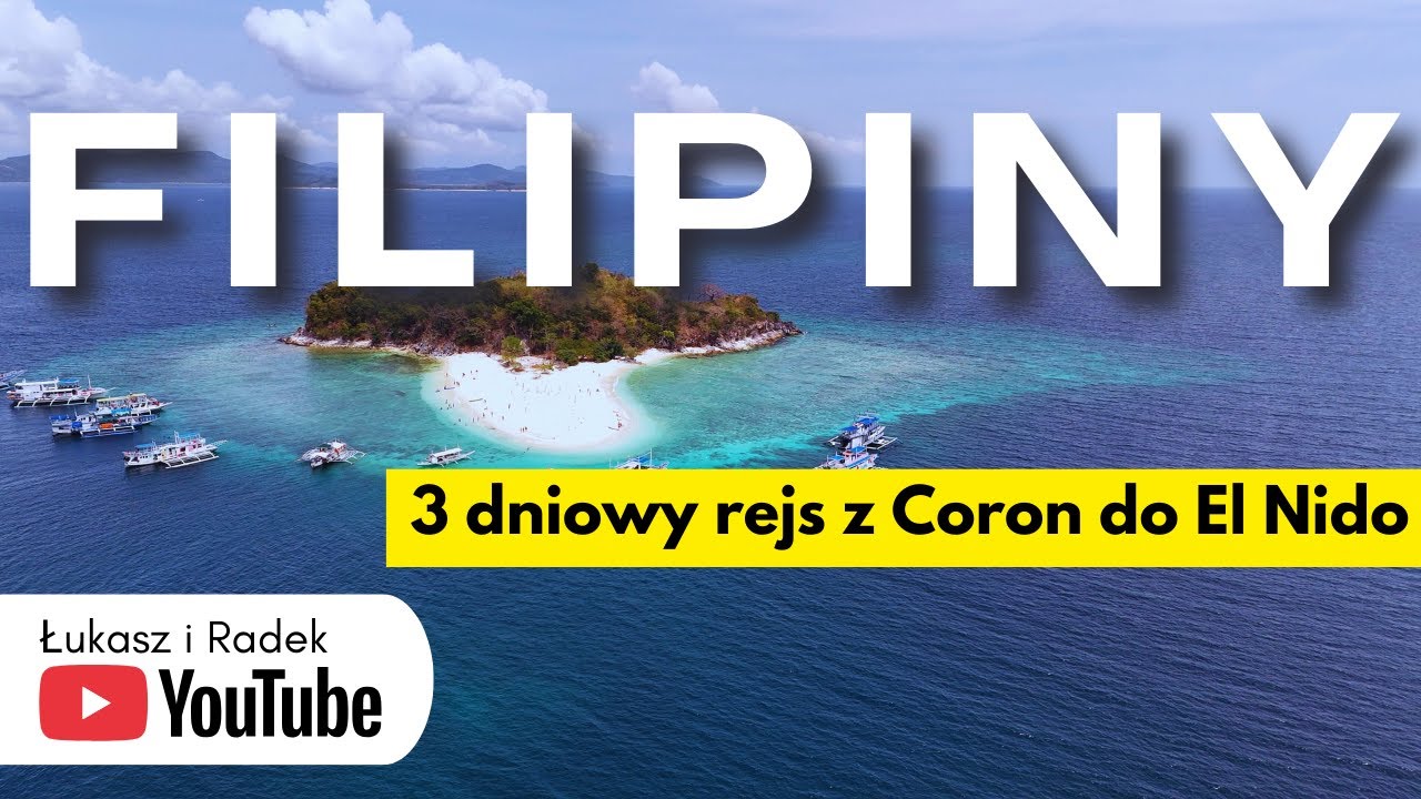 FILIPINY - 3 dniowy rejs po wyspach z Coron do El Nido. Pełny Przewodnik