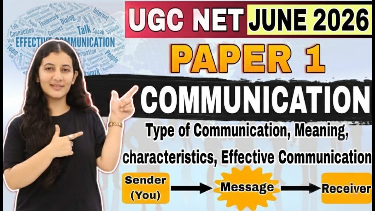 UGC NET June 2026 | Communication: Meaning, Characteristics & Types | Paper 1 Masterclass