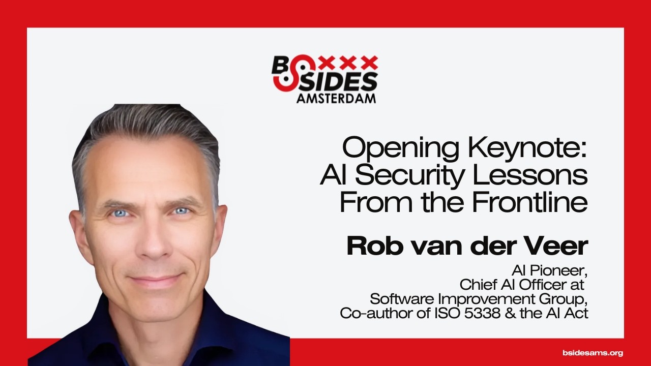 AI security lessons from the frontline -     Rob van der Veer