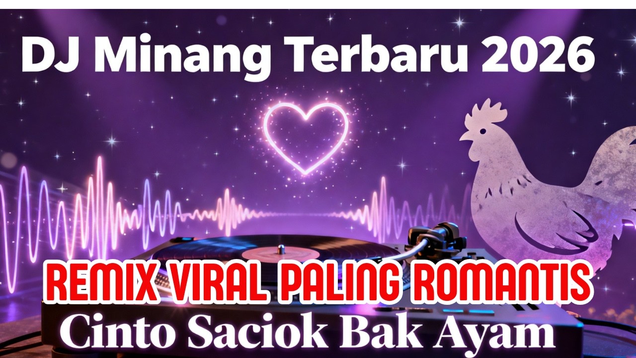 DJ Minang Terbaru 2026 || Cinto Saciok Bak Ayam || Remix Romantis Full Bass Terpopuler