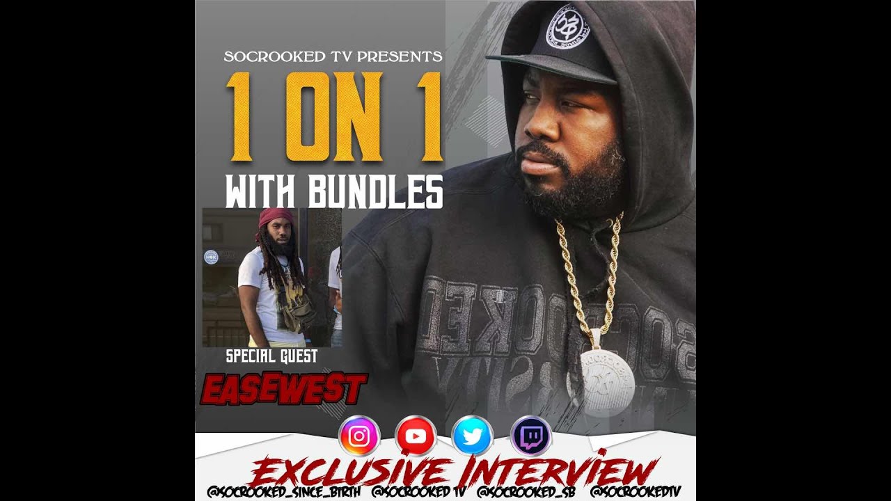1 ON 1 WITH BUNDLES FT EAZE WEST Ex-WALKDOWN MEMBER #OnBeatMedia #SOCROOKEDTV