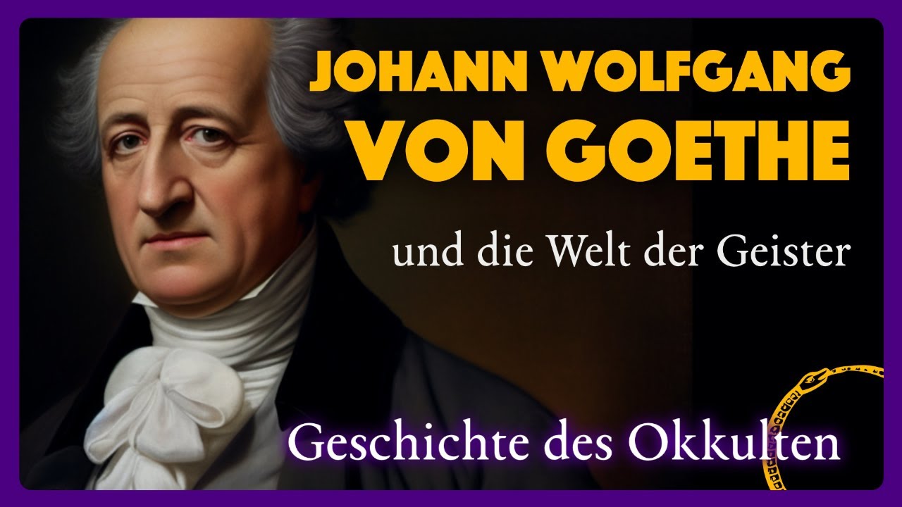 Geschichte des Okkulten: Goethe - und die Welt der Geister