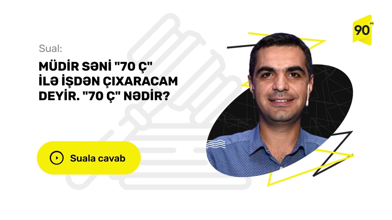 Əmək məcəlləsində 70-ci maddənin Ç bəndi