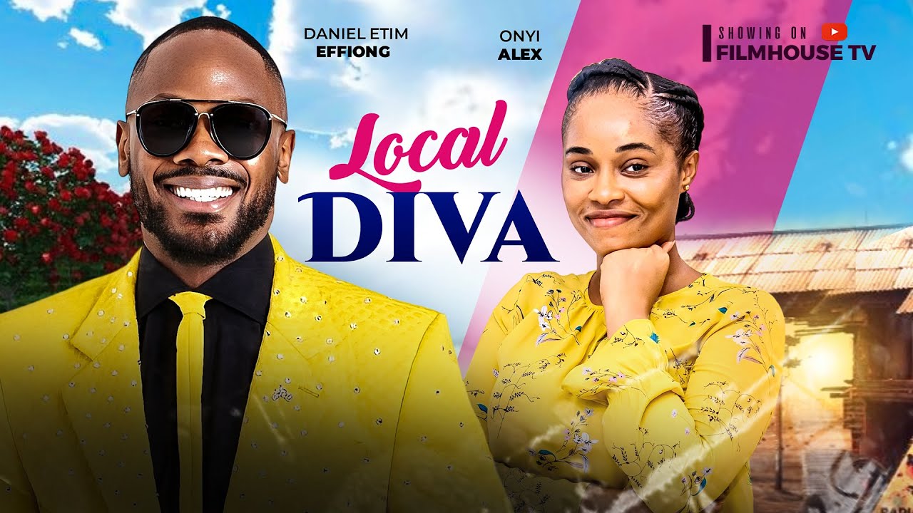 LOCAL DIVA (New Movie) Daniel Etim Effiong, Onyii Alex 2024 Nigerian Nollywood Romcom Movie