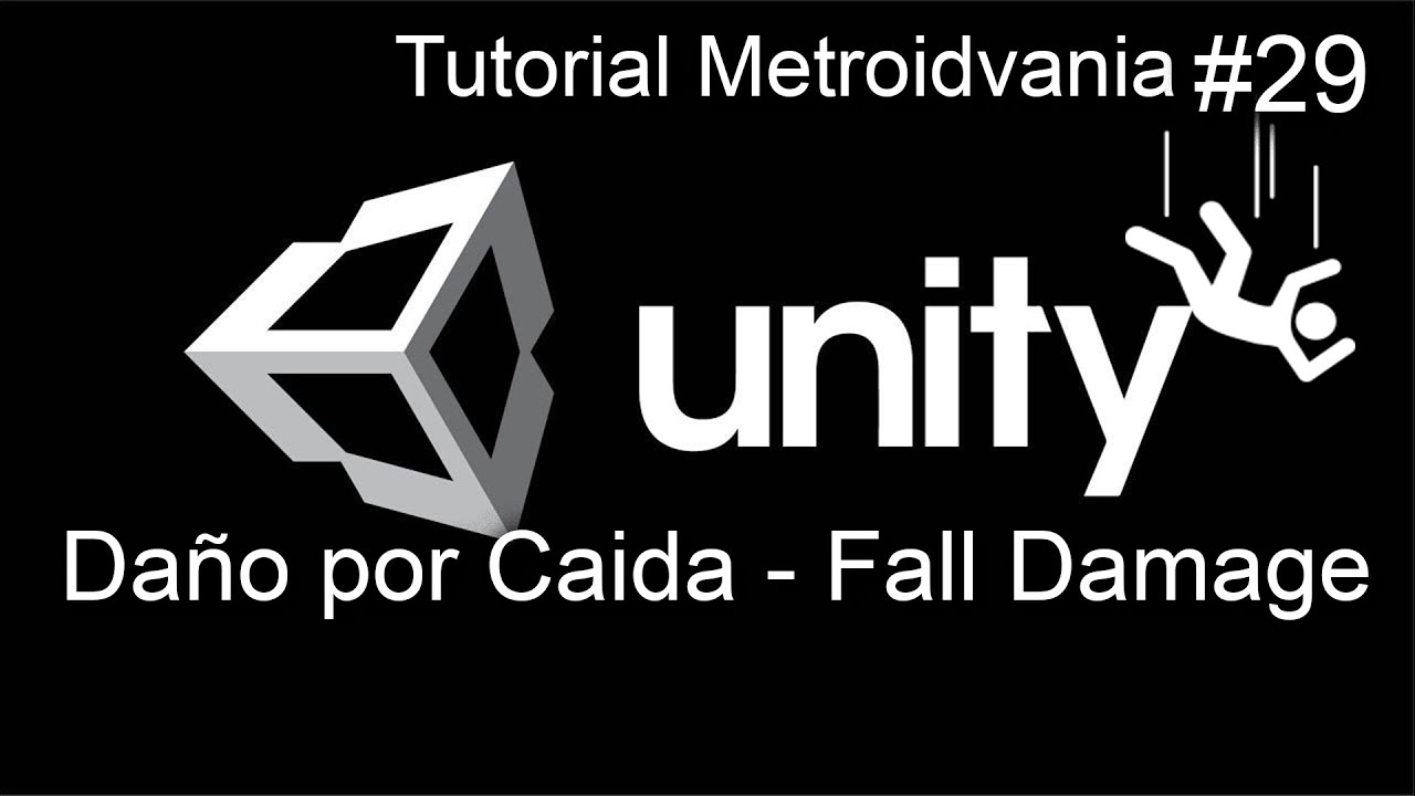 Tutorial #29 - Metroidvania en Unity 2D: Daño por Caída en Unity (Fall Damage)