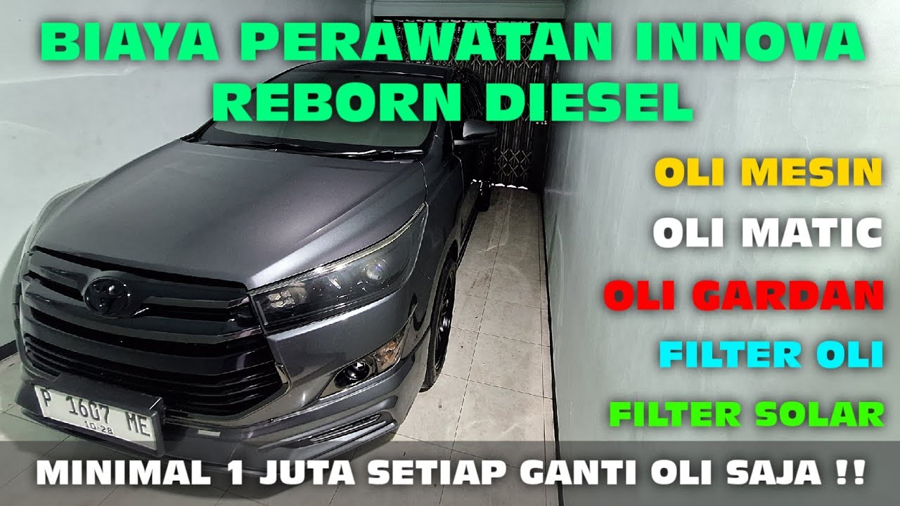 BIAYA PERAWATAN INNOVA REBORN DIESEL MATIC