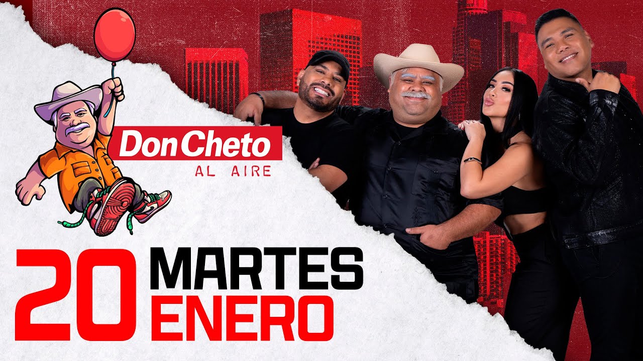 Don Cheto Al Aire Show En Vivo 🔴 -  20 de Enero de 2026