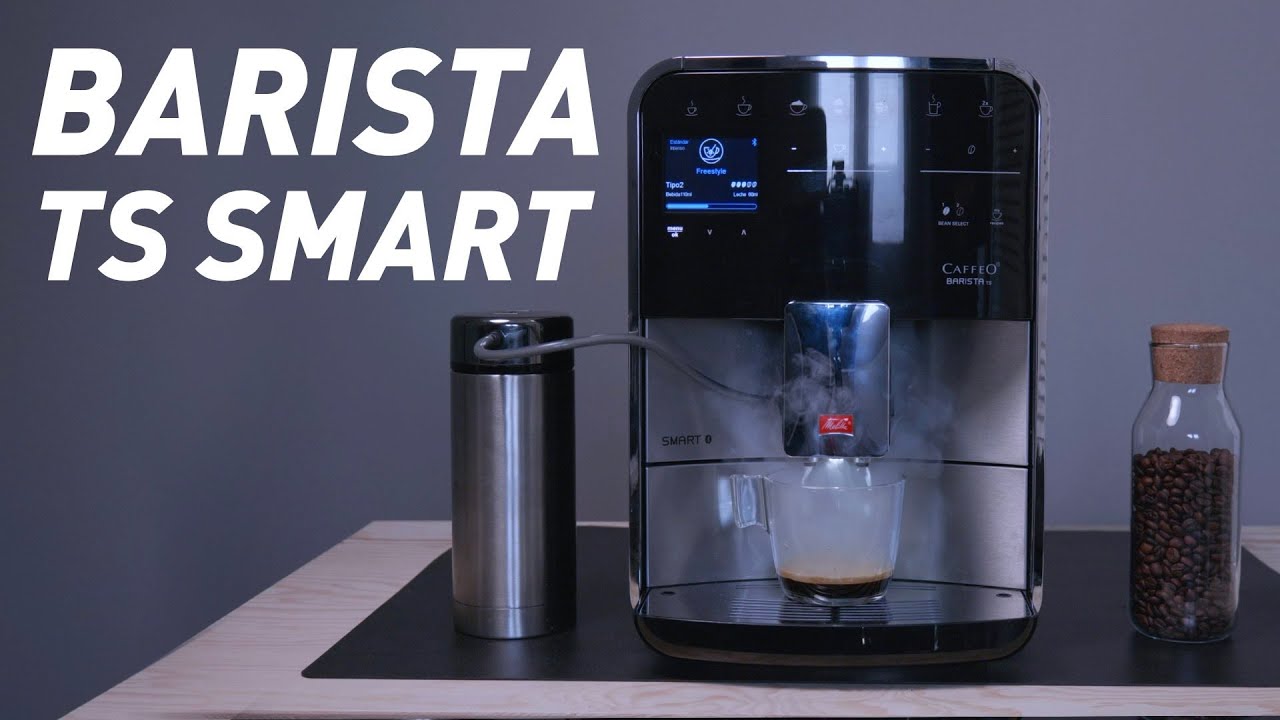 Barista TS Smart de Melitta, disfruta de un ESPRESSO PERFECTO siempre