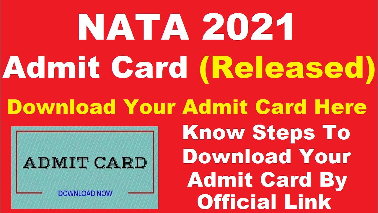 NATA 2021 Admit Card (Released) - How To Download NATA Admit Card 2021