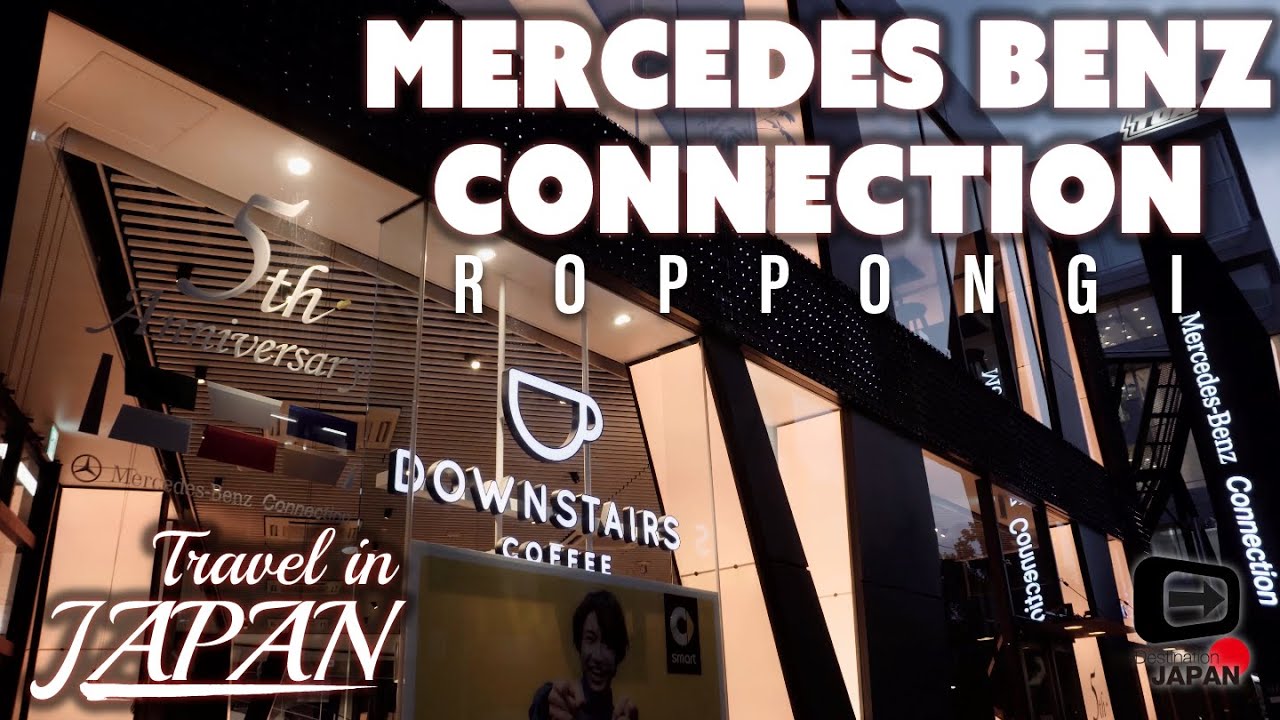 4K Travel in Japan | Mercedes Benz Connection Roppongi | Spacial Showroom and Cafe | メルセデスベンツコネクション