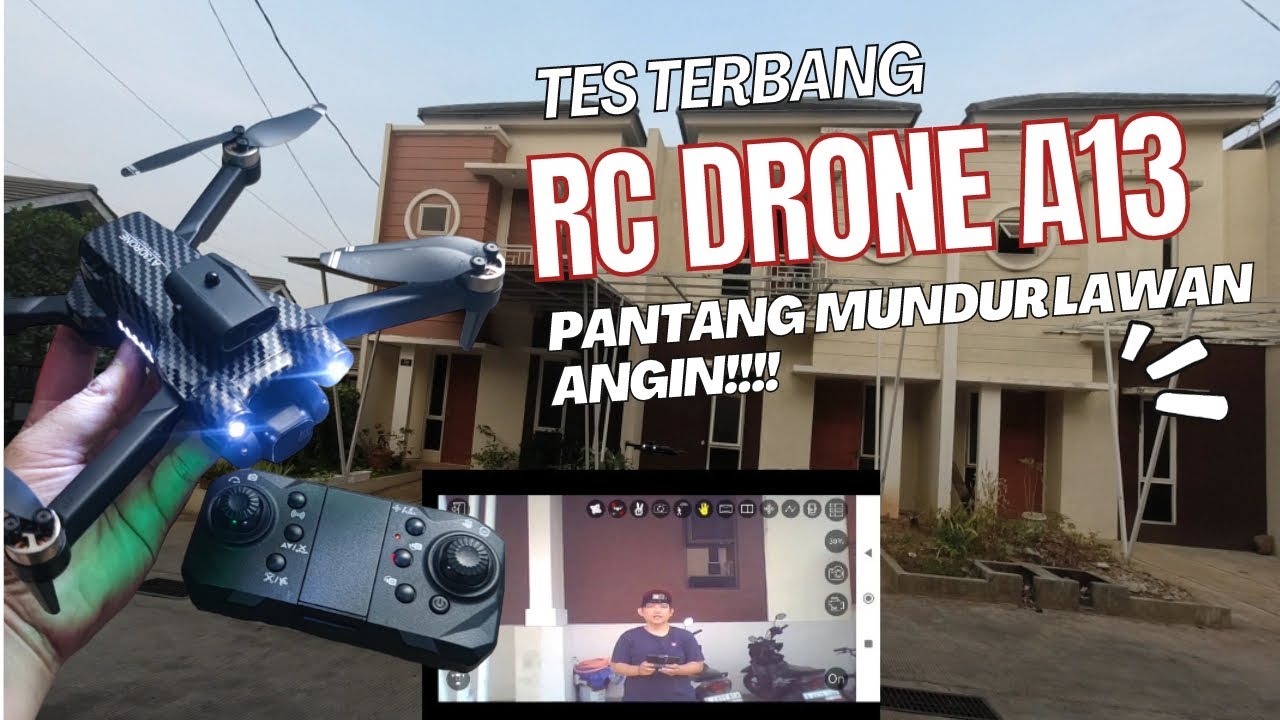 Test Terbang RC Drone Brushless A13 pro LAWaN ANGIN PANTANG mundur!!!!