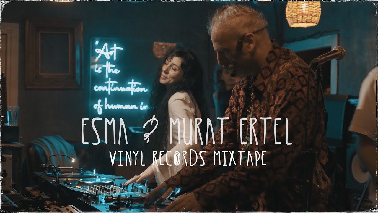 Esma & Murat Ertel - Vinyl Records Mixtape at Rist Istanbul