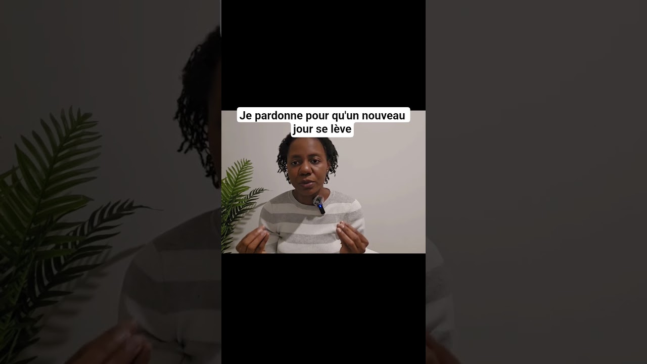 Pourquoi je choisis de pardonner ?