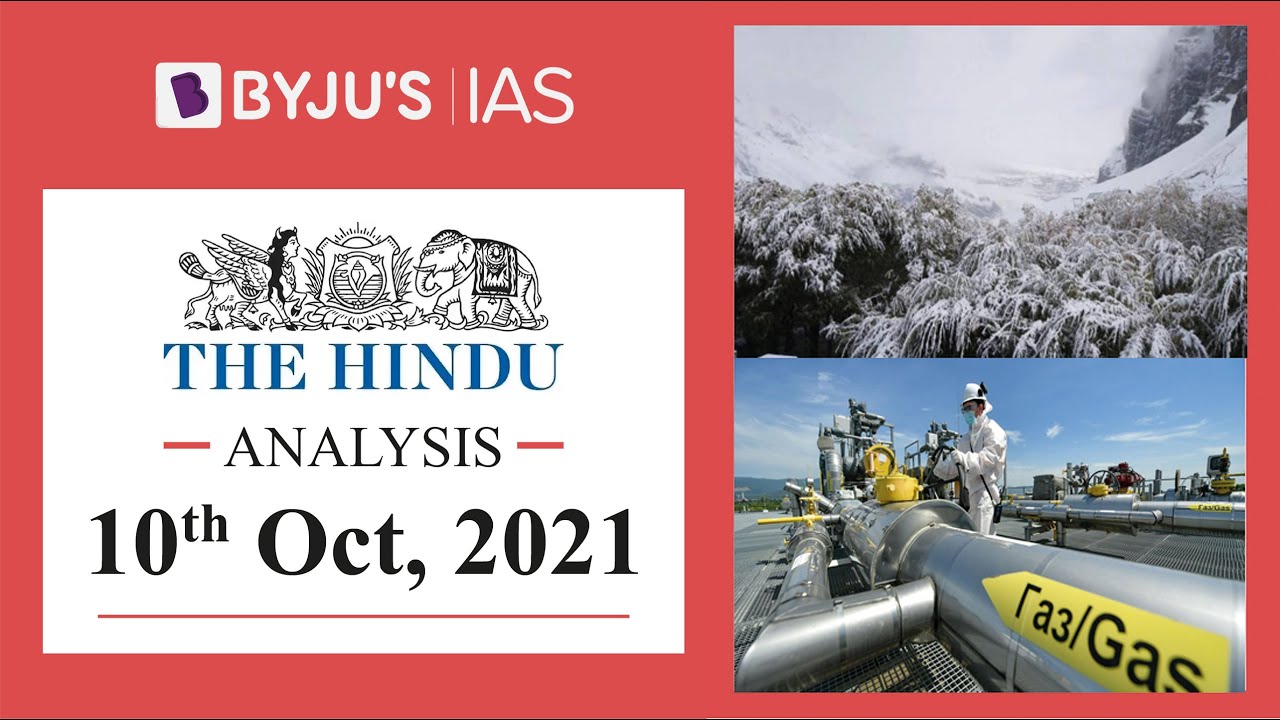 'The Hindu' Analysis for 10th October, 2021. (Current Affairs for UPSC/IAS)