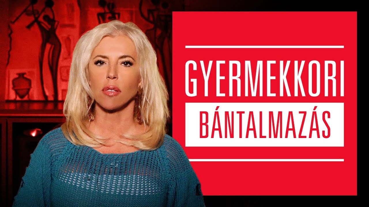 Gyermekkori b&aacute;ntalmaz&aacute;s - SzeXerda - Hevesi Kriszta