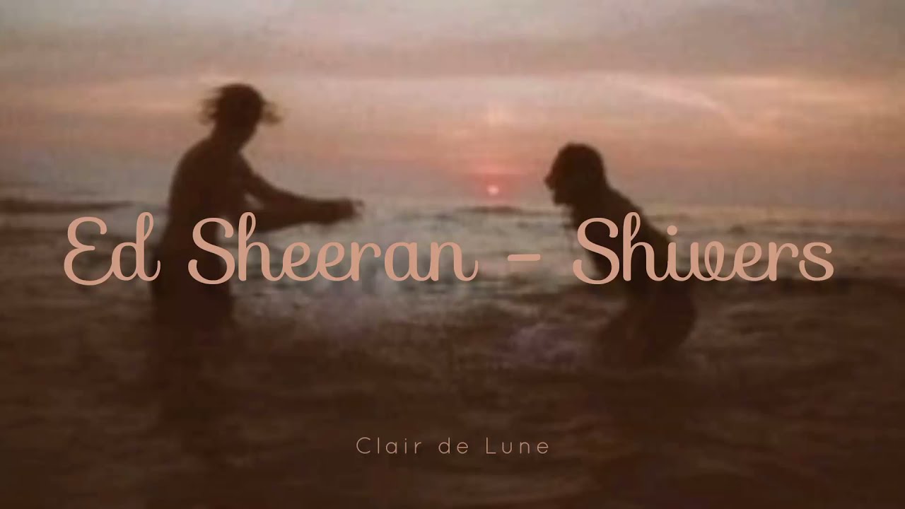 Ed Sheeran - Shivers Lyrics (Türkçe Çeviri +Sözleri)