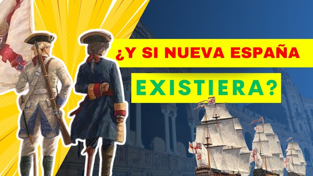 🌎 El Virreinato de Nueva España: cómo sería hoy si nunca se hubiera fragmentado 🤔