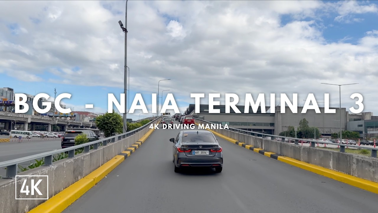 4K Driving Manila 🇵🇭 从BGC到马尼拉机场 T3｜白天4K行车实拍｜NAIA Terminal 3｜菲律宾