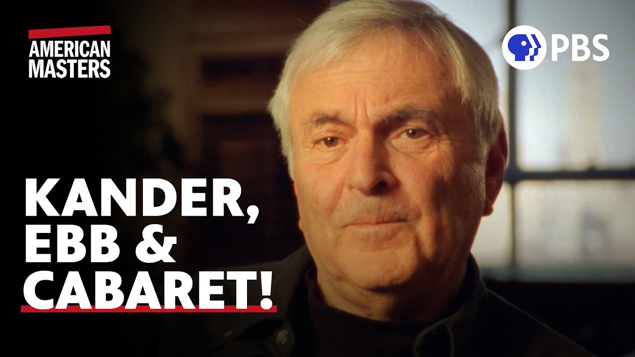 John Kander and Fred Ebb on Cabaret, Creativity and Collaboration | American Masters | PBS