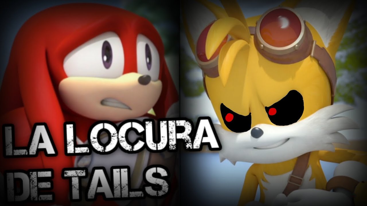 creepypasta de sonic boom la locura de tails (1/3) 🦊😈😟