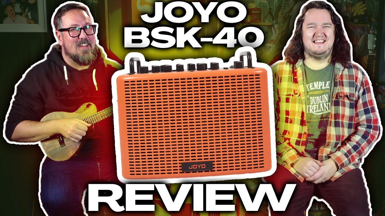 JOYO BSK-40 Amp Review