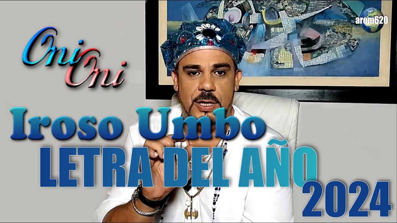 La letra del año 2024 IROSO UMBO Con Guido Javier Oni Yemayá.