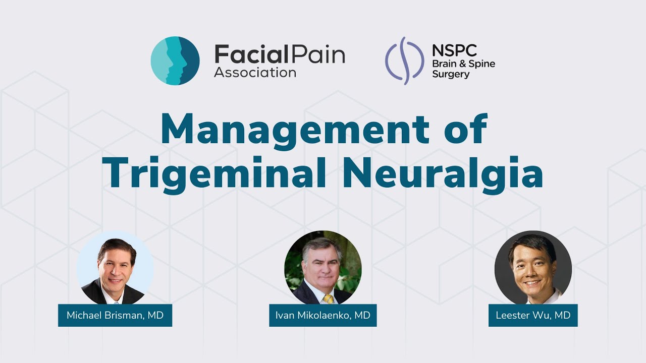 Management of Trigeminal Neuralgia