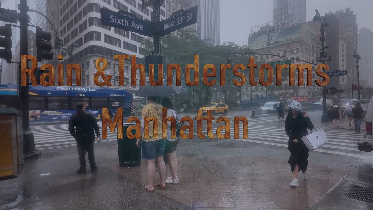 Rain and Thunderstorm Manhattan, New York