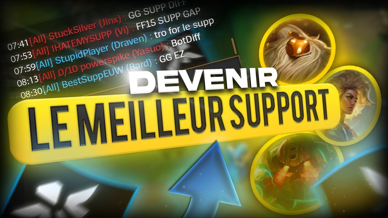 DEVENIR LE MEILLEUR SUPPORT