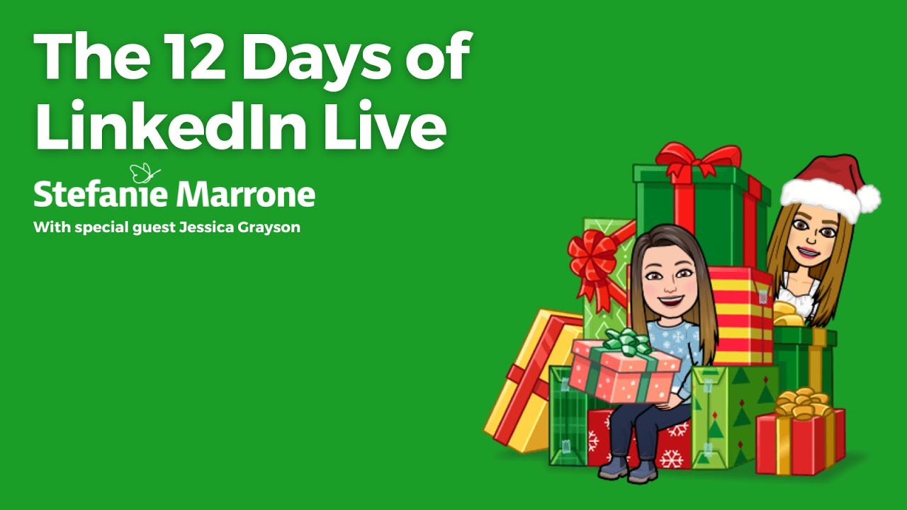 The 12 Days of LinkedIn Live with Jessica Grayson